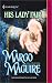  : His Lady Fair (Harlequin Historical)