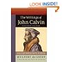 The Writings of John Calvin, Expanded Edition: An Introductory Guide