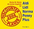 Discounter-Planer 2006