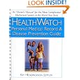 HealthWatch: Personal Medical Record and Disease Prevention Guide by Kim Hendrickson Leffler
