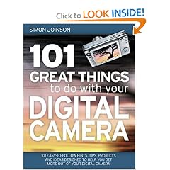 101 Great Things to Do with Your Digital Camera