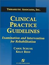 Clinical Practice Guidelines: Examination and Intervention for Rehabilitation