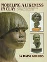 Modeling a Likeness in Clay (Practical Craft Books)