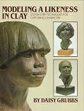 Modelling a Likeness in Clay (Practical Craft Books)