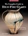 Books : The Complete Guide to High-Fire Glazes: Glazing & Firing at Cone 10 (A Lark Ceramics Book)