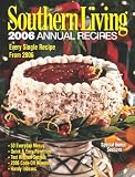 Southern Living 2006 Annual Recipes (Southern Living Annual Recipes) 