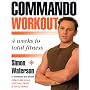 Commando Workout: 4 Weeks to Total Fitness