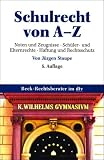 Schulrecht von A - Z: Noten und Zeugnisse. Sch�ler- und Elternrechte. Haftung und Rechtsschutz - J�rgen Staupe