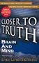Brain and Mind (Closer to Truth audio series)