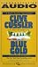 Third Party New : Blue Gold: A Novel from the NUMA Files