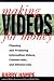 Making Videos for Money: Planning & Producing Information Videos, Commercials, and Infomercials