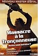 Massacre � la tronconneuse