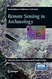 Remote Sensing in Archaeology (Interdisciplinary Contributions to Archaeology)