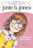 Junie B., First Grader: Toothless Wonder (Junie B. Jones, No. 20)