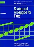 Scales and Arpeggios for Flute: Grades 1-8 (Associated Board woodwind scales and arpeggios)