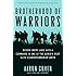 Brotherhood of Warriors: Behind Enemy Lines with a Commando in One of the World's Most Elite Counterterrorism Units