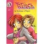 Witch, num�ro 2 : La Trahison d'Elyon