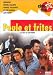 Poules et frites Poules et frites