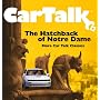 Car Talk: Hatchback of Notre Dame: MORE CAR TALK CLASSICS