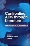 Confronting AIDS through Literature: The Responsibilities of Representation