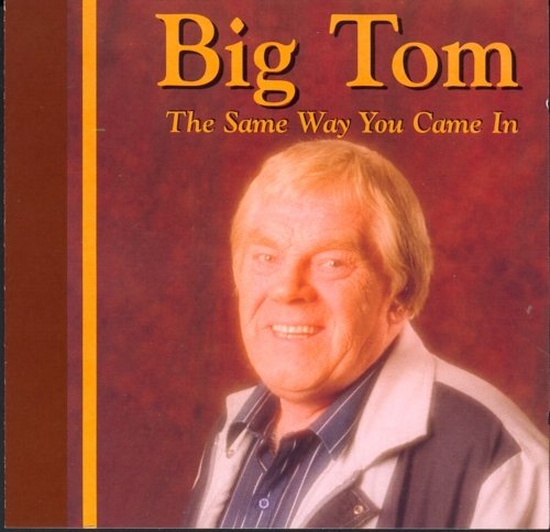 BIG TOM : SAME WAY YOU CD