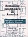 Books : Remaking Health Care in America: Building Organized Delivery Systems