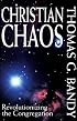 Christian Chaos: Revolutionizing the Congregation
