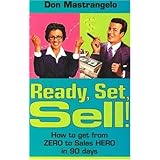 ready set sell how to get from zero to sales hero in 90 days