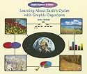 Learning About Earth's Cycles With Graphic Organizers (Graphic Organizers in Science)