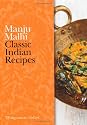 Classic Indian Recipes: 75 Signature Dishes (Classic Recipes)