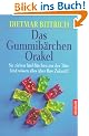 Das Gummib�rchen-Orakel: Sie ziehen f�nf B�rchen aus der T�te. Und wissen alles �ber Ihre Zukunft!