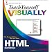 Teach Yourself VISUALLY HTML (Teach Yourself VISUALLY (Tech))