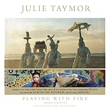 Julie Taymor: Playing with Fire
