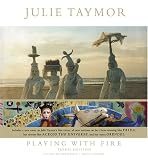 Julie Taymor: Playing with Fire