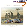 Julie Taymor: Playing with Fire