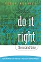 Do It Right the Second Time: Benchmarking Best Practices in the Quality Change Process