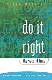Do It Right the Second Time: Benchmarking Best Practices in the Quality Change Process