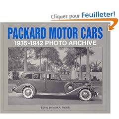 Packard Motor Cars 1935 Through 1942: Photo Archive : Photographs from the Detroit Public Library's National Automotive History Collection