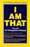 I Am That: Talks with Sri Nisargadatta Maharaj