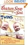 Chicken Soup for the Soul: Twins and More: 101 Stories Celebrating Double Trouble and Multiple Blessings (Chicken Soup for the Soul (Quality Paper))