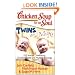Chicken Soup for the Soul: Twins and More: 101 Stories Celebrating Double Trouble and Multiple Blessings