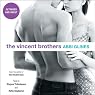 The Vincent Brothers: Extended and Uncut