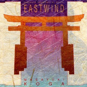 CD-Charts  Music : Eastwind: Japanese Shakuhachi Music [CASSETTE]
