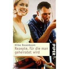 Rezepte, f�r die man geheiratet wird.