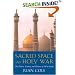 Sacred Space And Holy War: The Politics, Culture and History of Shi'ite Islam
