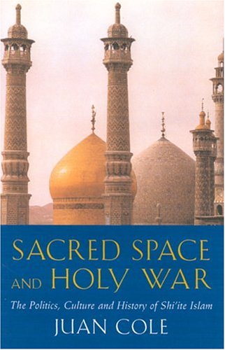 Sacred Space And Holy War: The Politics, Culture and History of Shiite Islam 516S9M0PH2L pictures