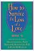 How to Survive the Loss of a Love/Cassettes