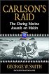 Carlson's Raid: The Daring Marine Assault on Makin