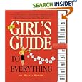 The Girl's Guide to Absolutely Everything by  Melissa Kirsch