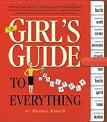 The Girl's Guide to Absolutely Everything